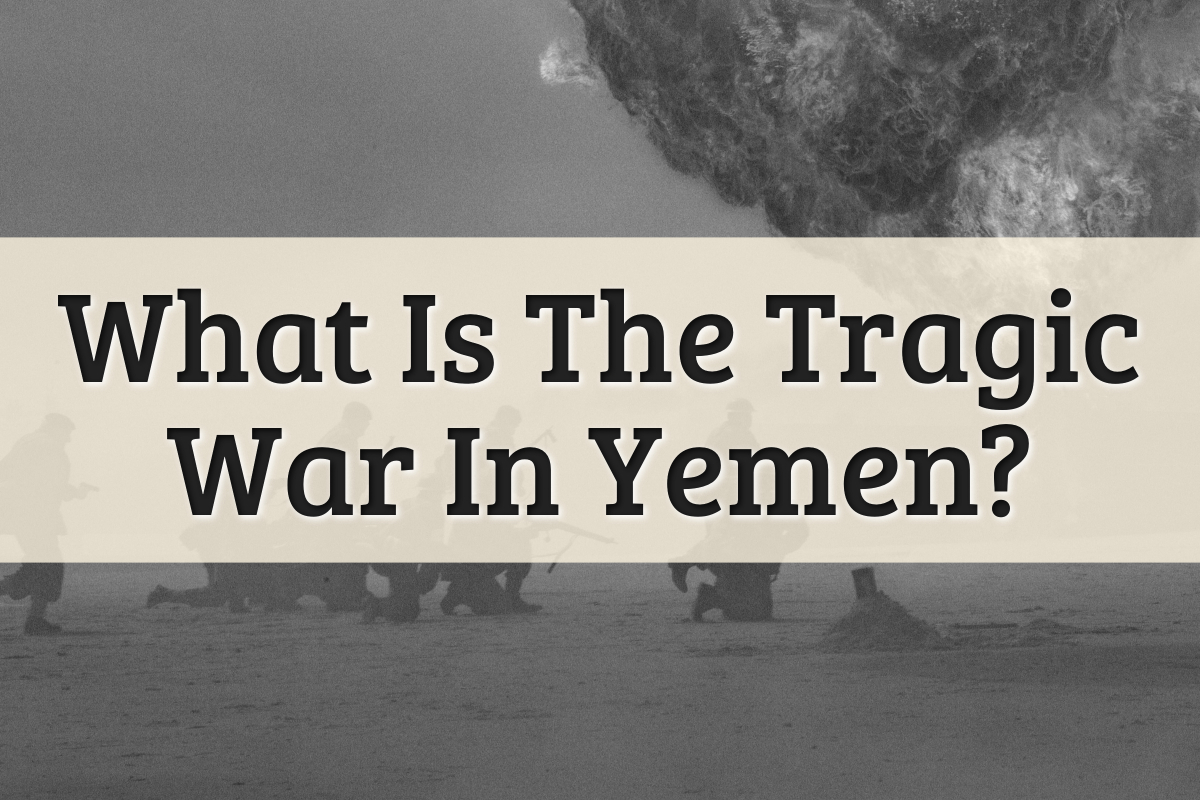Featured Image - War In Yemen